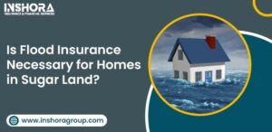 best flood insurance sugar land